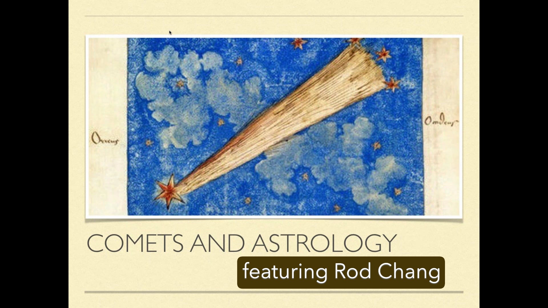 Comets and Astrology, featuring Rod Chang