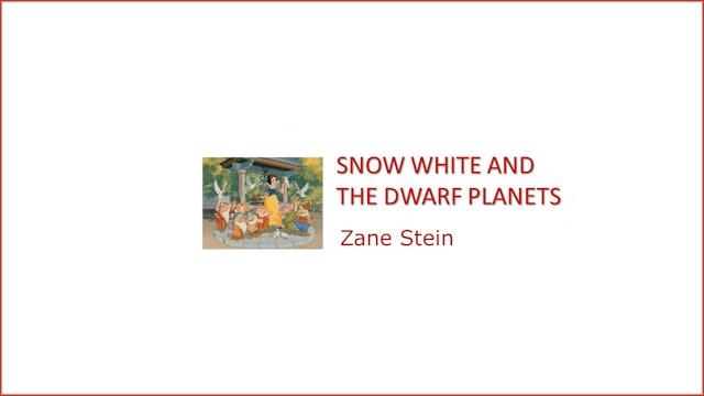 Snow White and the Dwarf Planets, with Zane Stein