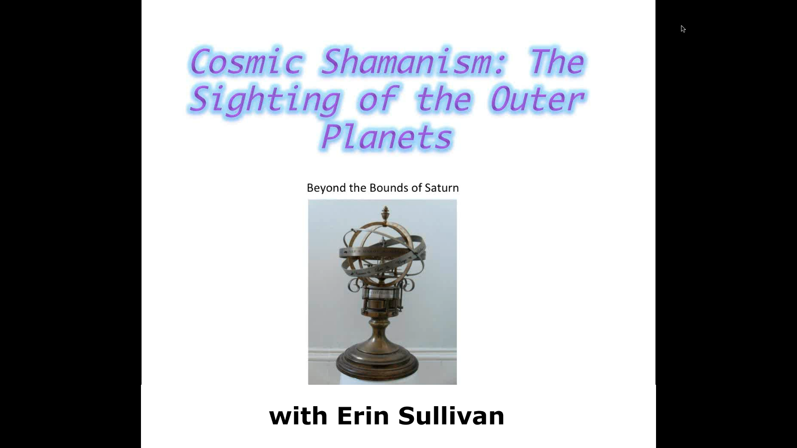 Cosmic Shamanism: The Sighting of the Outer Planets, with Erin Sullivan