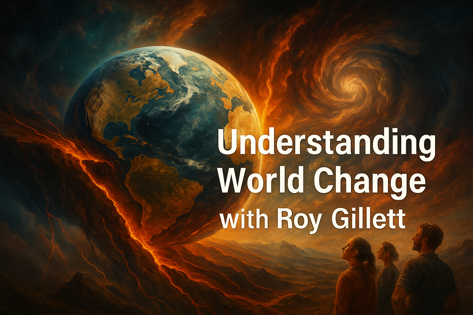 Understanding World Change, with Roy Gillett