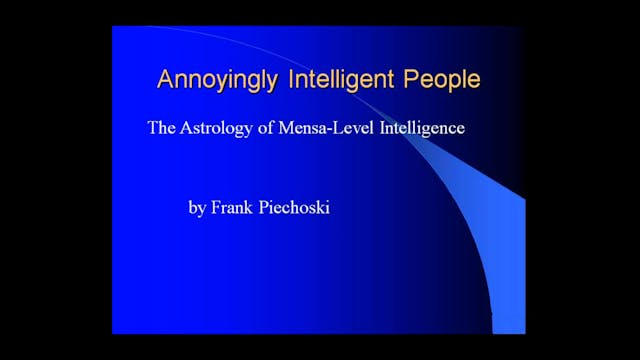 Annoyingly Intelligent People, with F...
