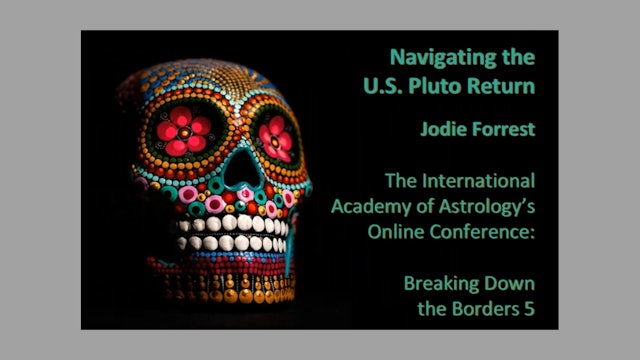 Navigating the U.S. Pluto Return in Your Personal Birthchart, with Jodie Forrest