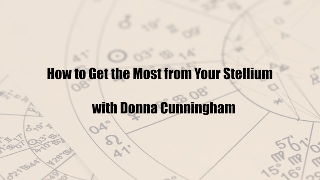 How to Get the Most from Your Stellium, with Donna Cunningham