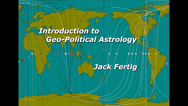 Introduction to Geopolitical Astrology, with Jack Fertig