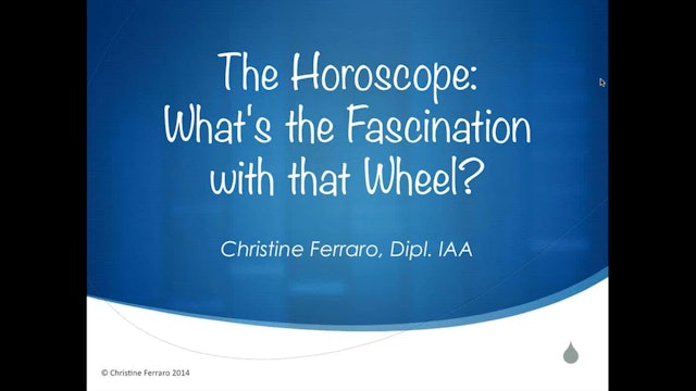 The Horoscope: What's the Fascination with That Wheel?, with Christine Ferraro