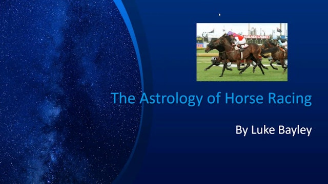 Picking Winners with Astrology: The Astrology of Horse Racing, with Luke Bayley