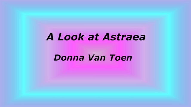 A Look at Astraea, with Donna Van Toen