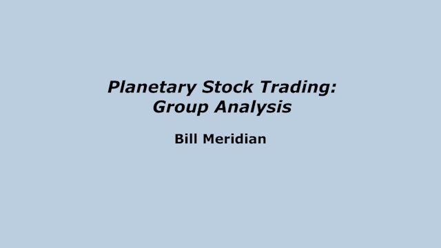 Planetary Stock Trading: Group Analysis, with Bill Meridian