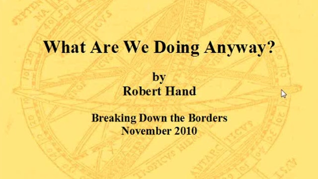 What Are We Doing, Anyway?, with Robert Hand