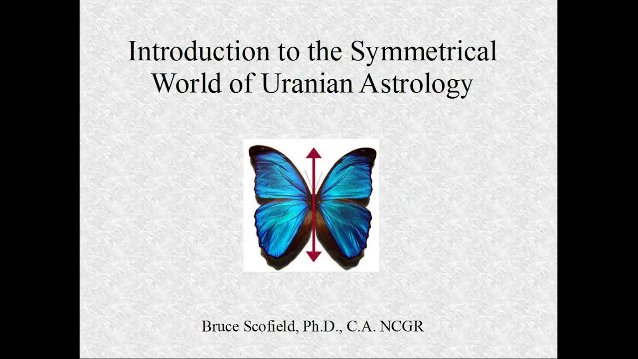 Introduction to the Symmetrical World of Uranian Astrology, with Bruce ...