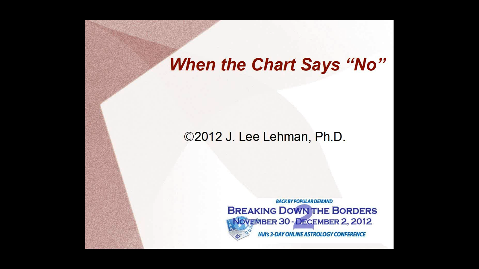 When the Chart Says "No," with J. Lee Lehman, Ph.D.