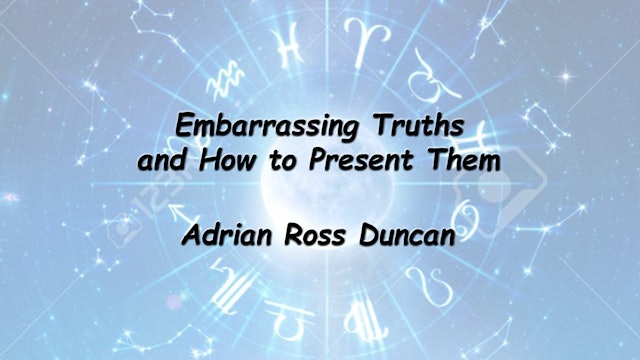 Embarrassing Truths and How to Present Them, with Adrian Ross Duncan