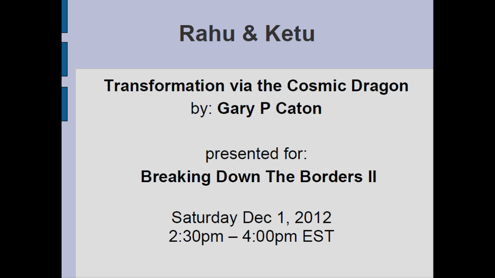 Rahu and Ketu: Transformation via the Cosmic Dragon, with Gary P. Caton