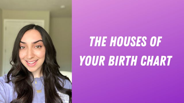 The Houses of your Birth Chart