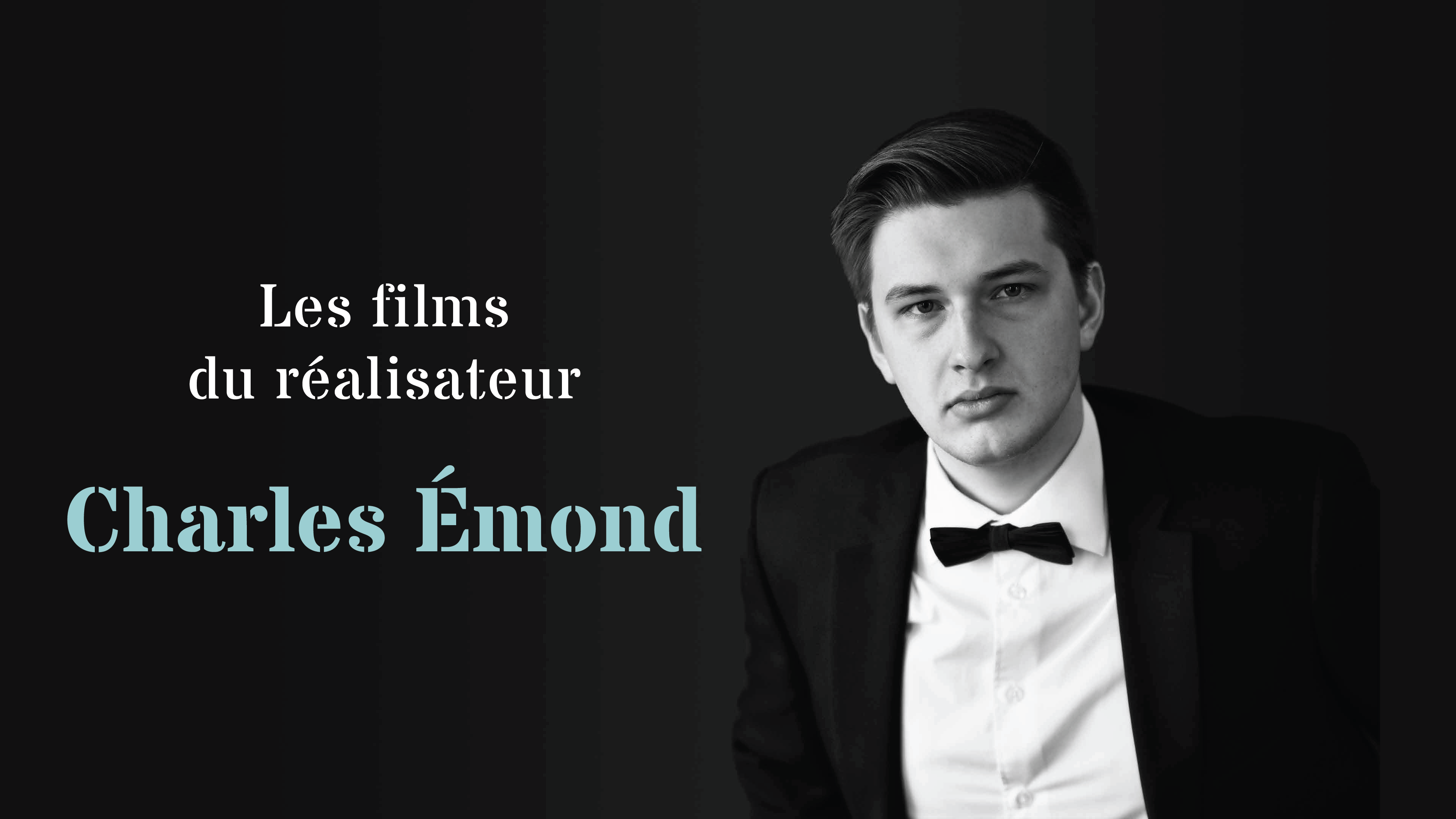 Les films du réalisateur Charles Émond