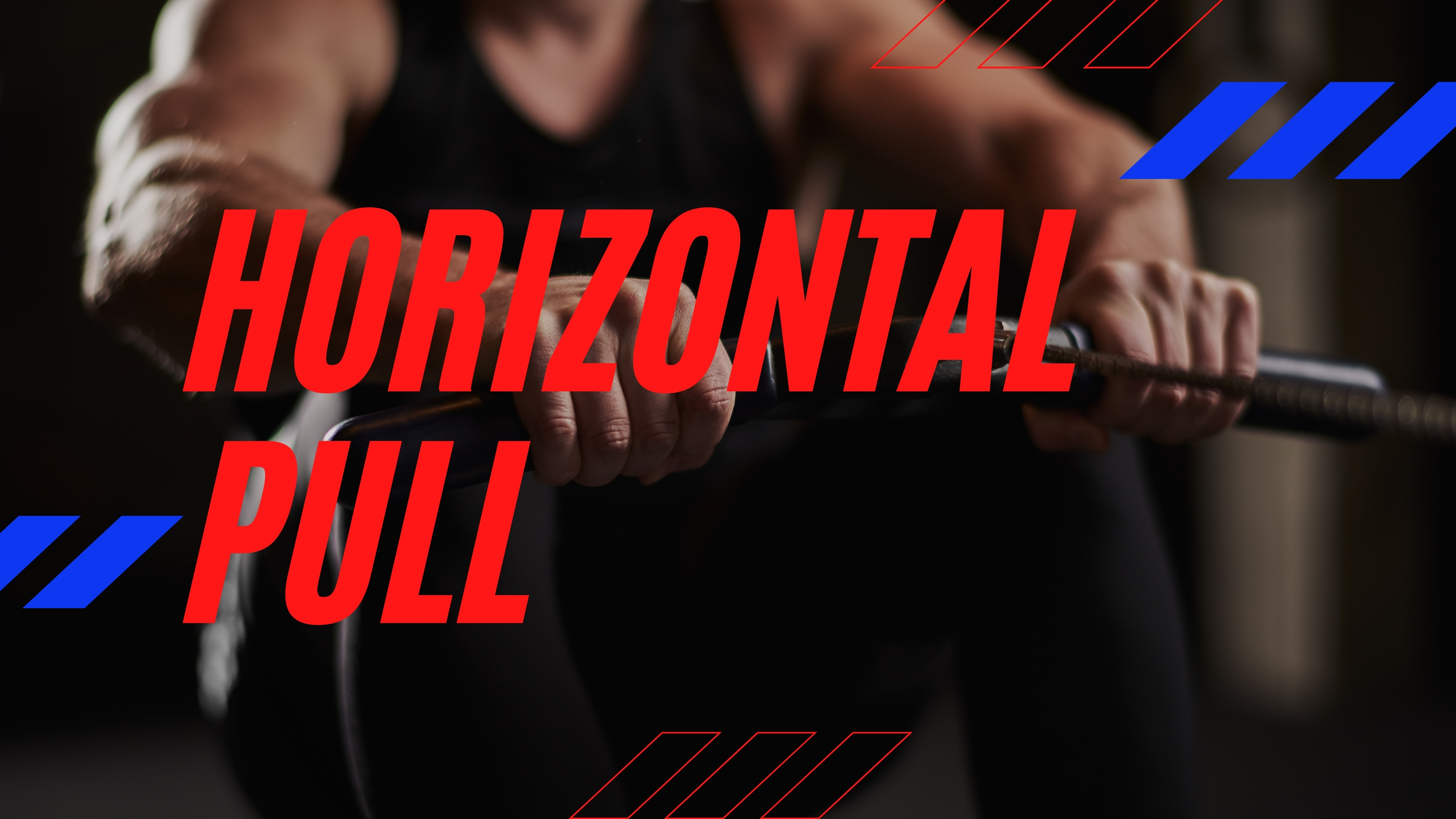HORIZONTAL PULL