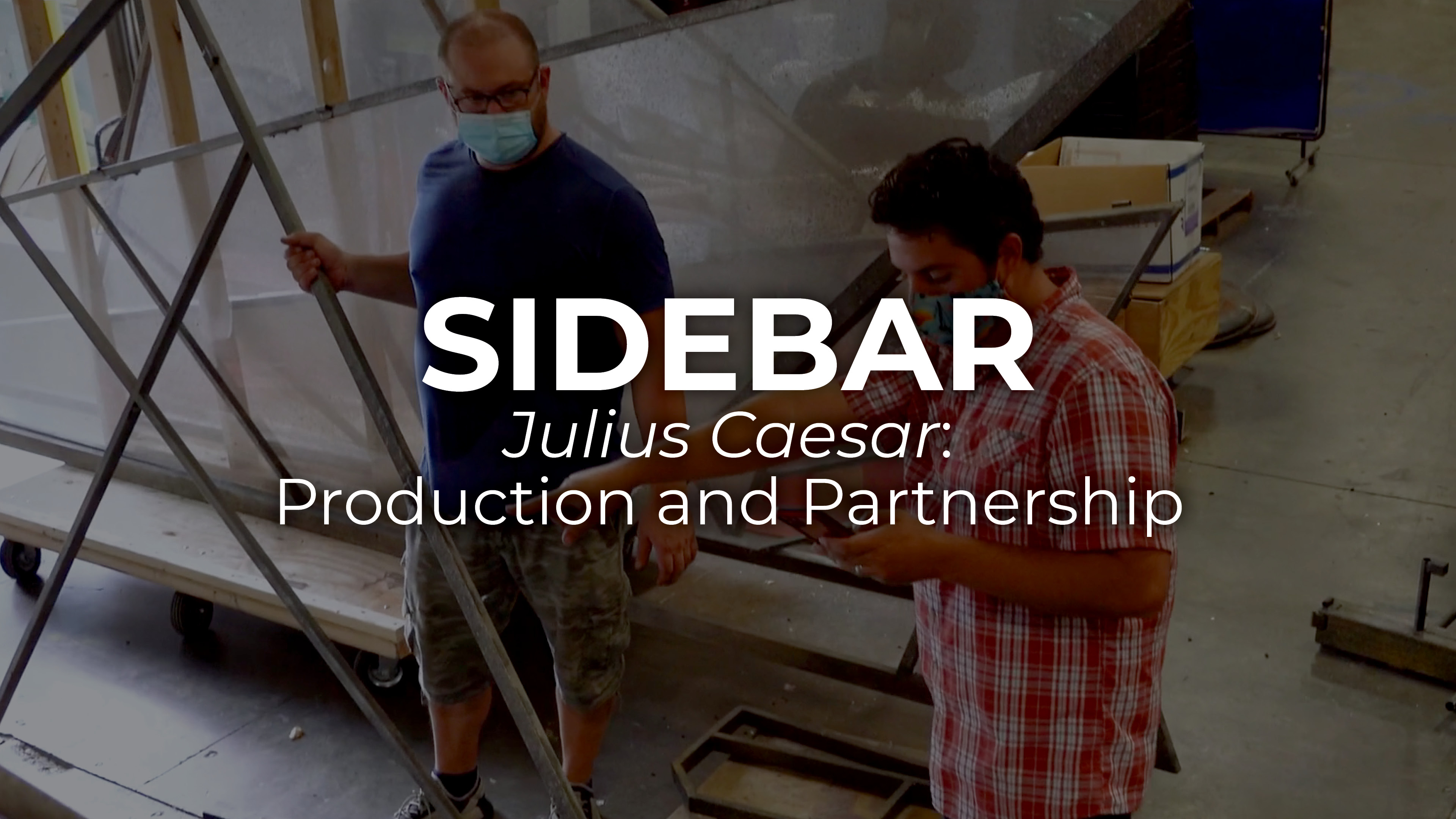 SIDEBAR Julius Caesar: Production and Partnership