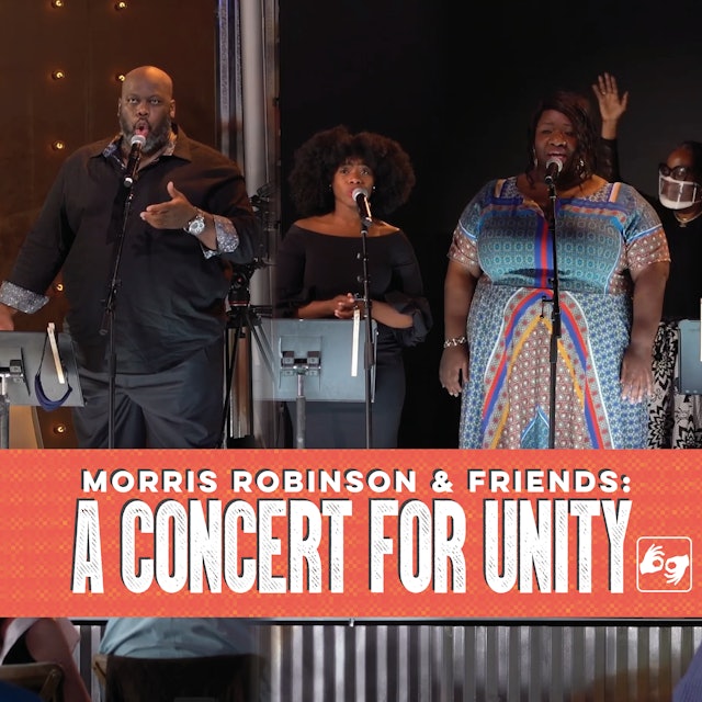 Morris Robinson and Friends: A Concert for Unity (ASL Version)