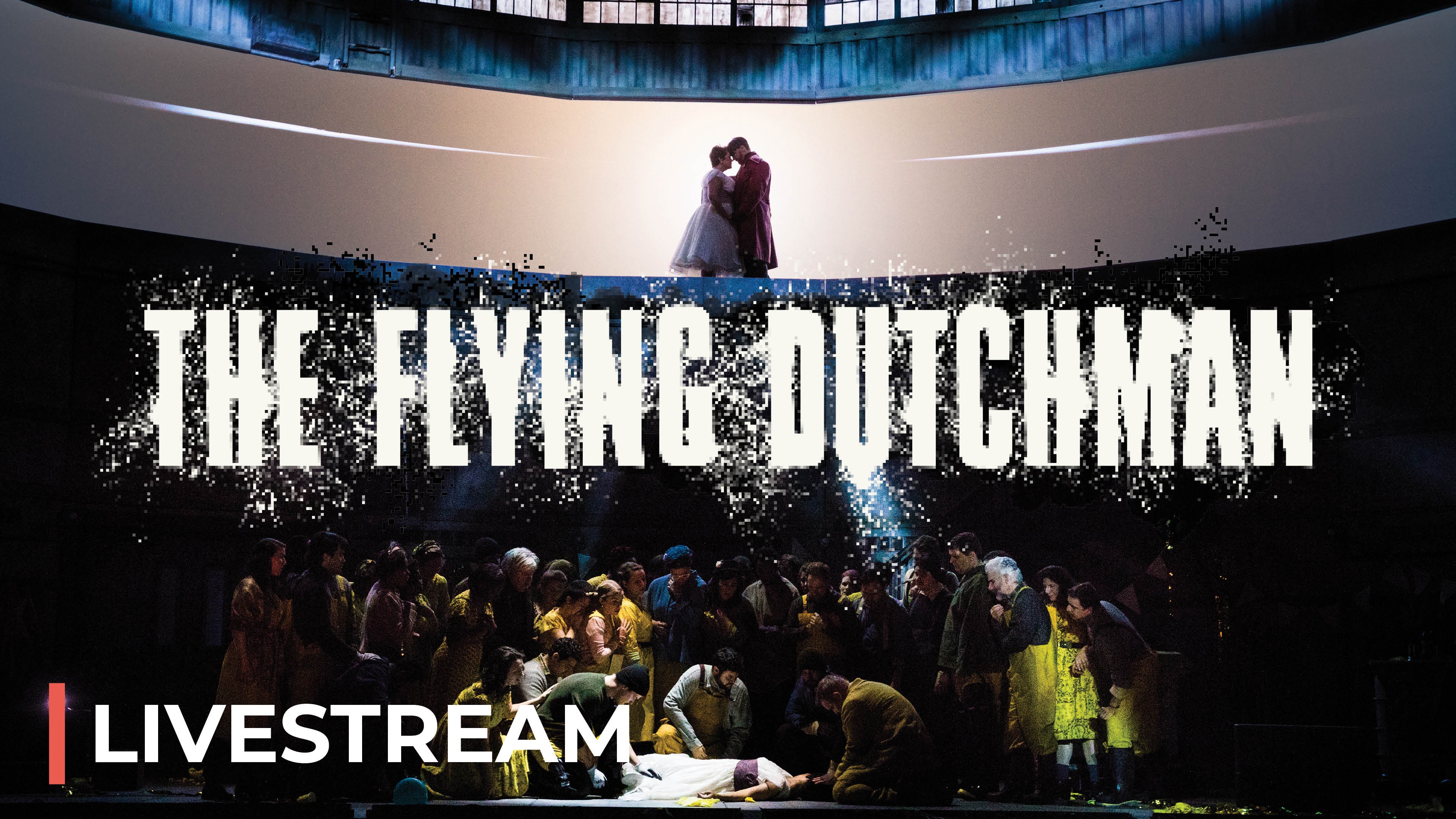 The Flying Dutchman / Cinematic Livestream Event