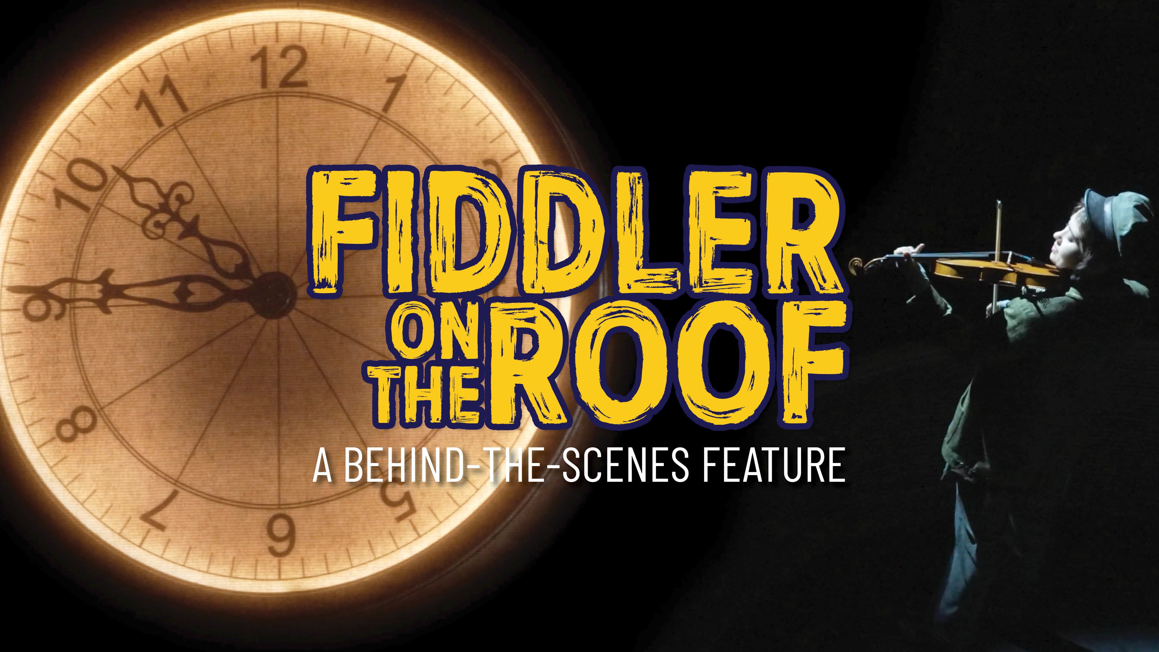 The Making of FIDDLER ON THE ROOF A Behind the Scenes Feature