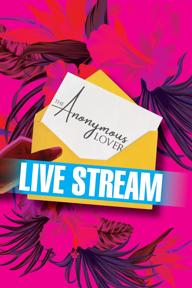 The Anonymous Lover Livestream Replay