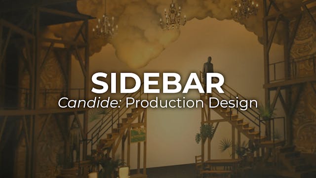 SIDEBAR Candide: Production Design