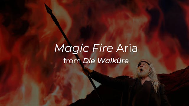 Die Walküre | Magic Fire Aria