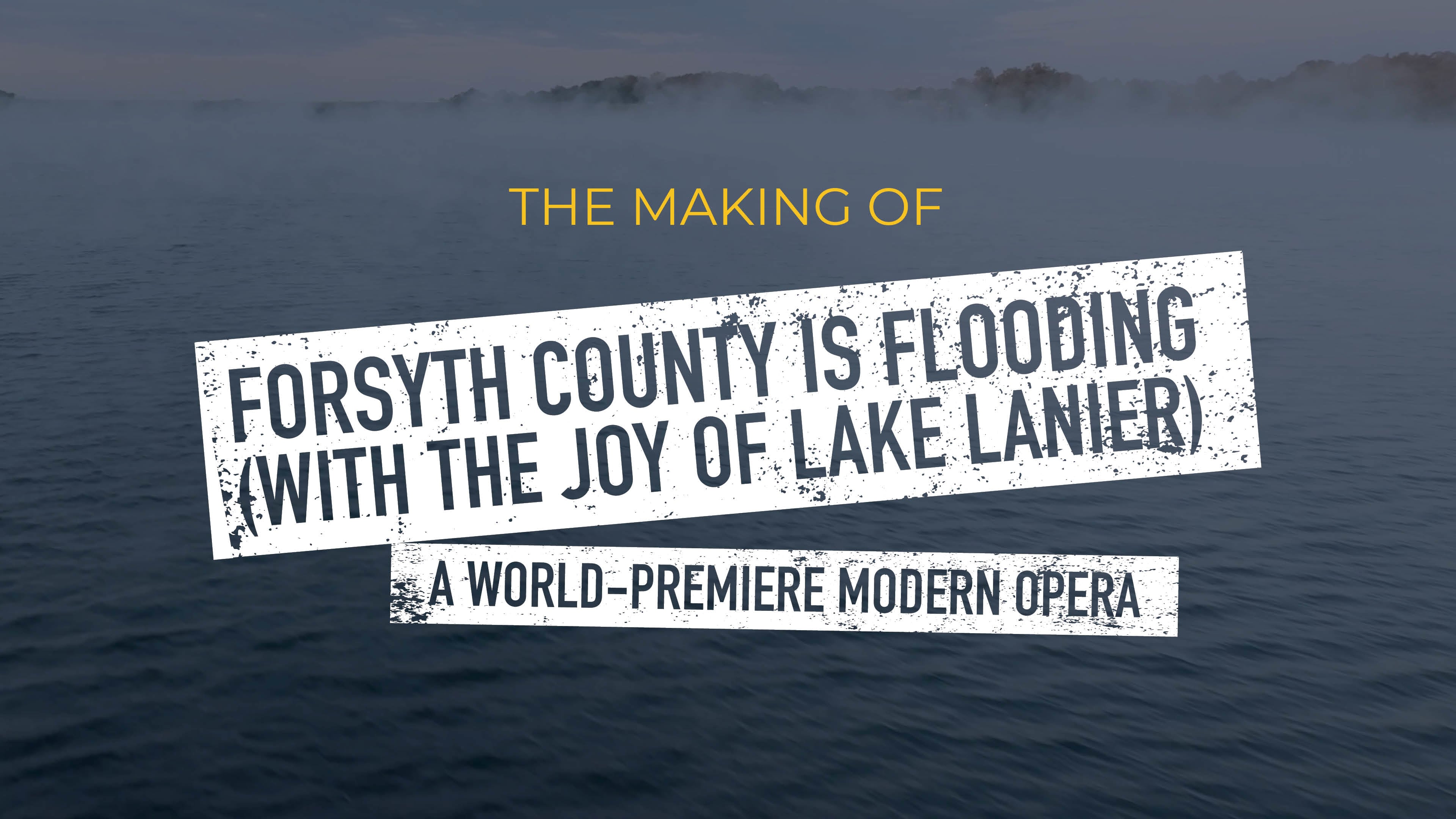 The Making of Forsyth County is Flooding / Documentary
