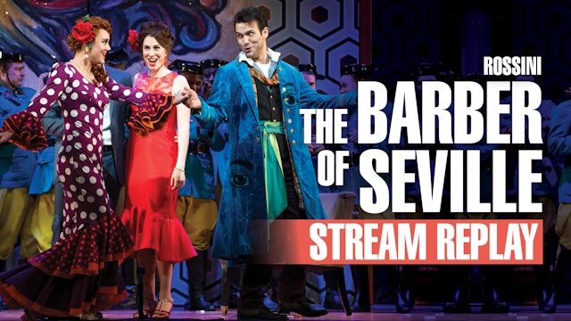 The Barber of Seville | STREAM REPLAY