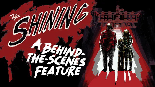 The Shining / A behind-the-scenes Fea...