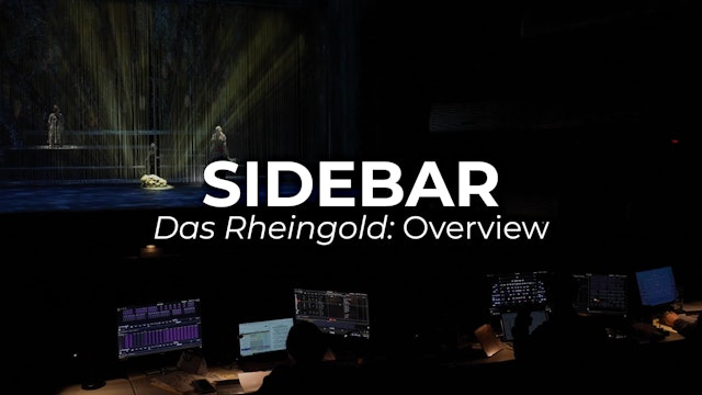 SIDEBAR Das Rheingold: Overview