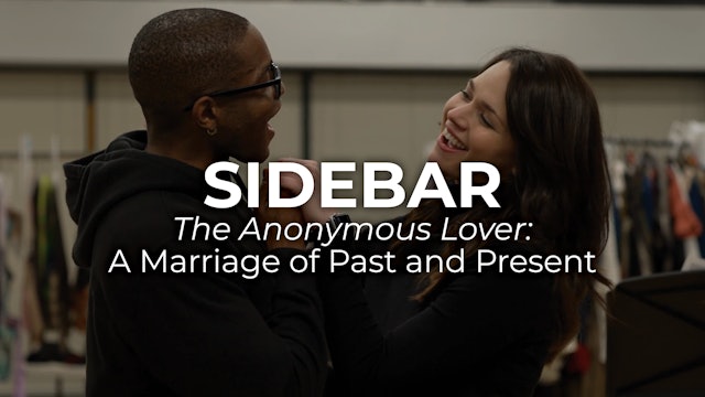 SIDEBAR The Anonymous Lover: A Marriage of Past and Present