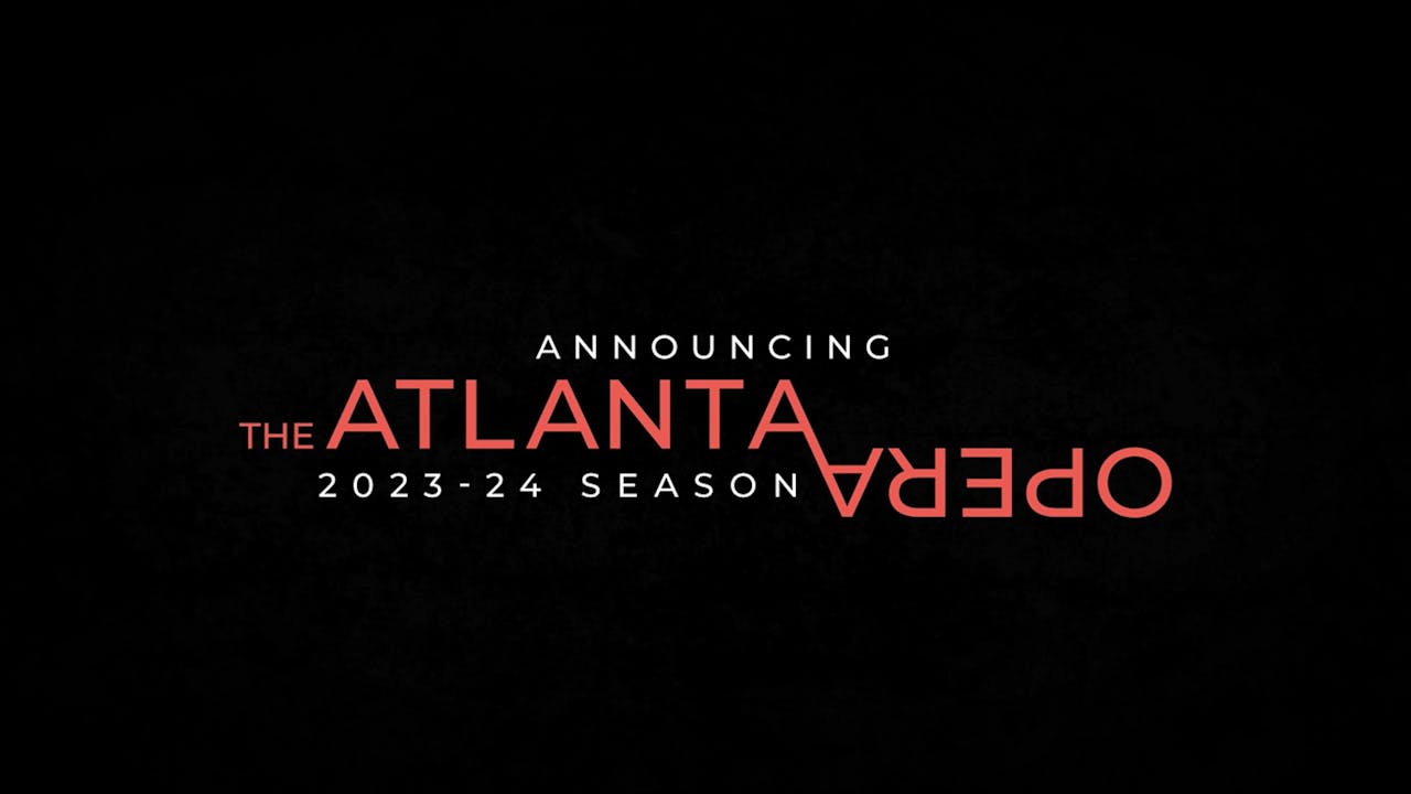 The Atlanta Opera 202324 Season The Atlanta Opera Film Studio