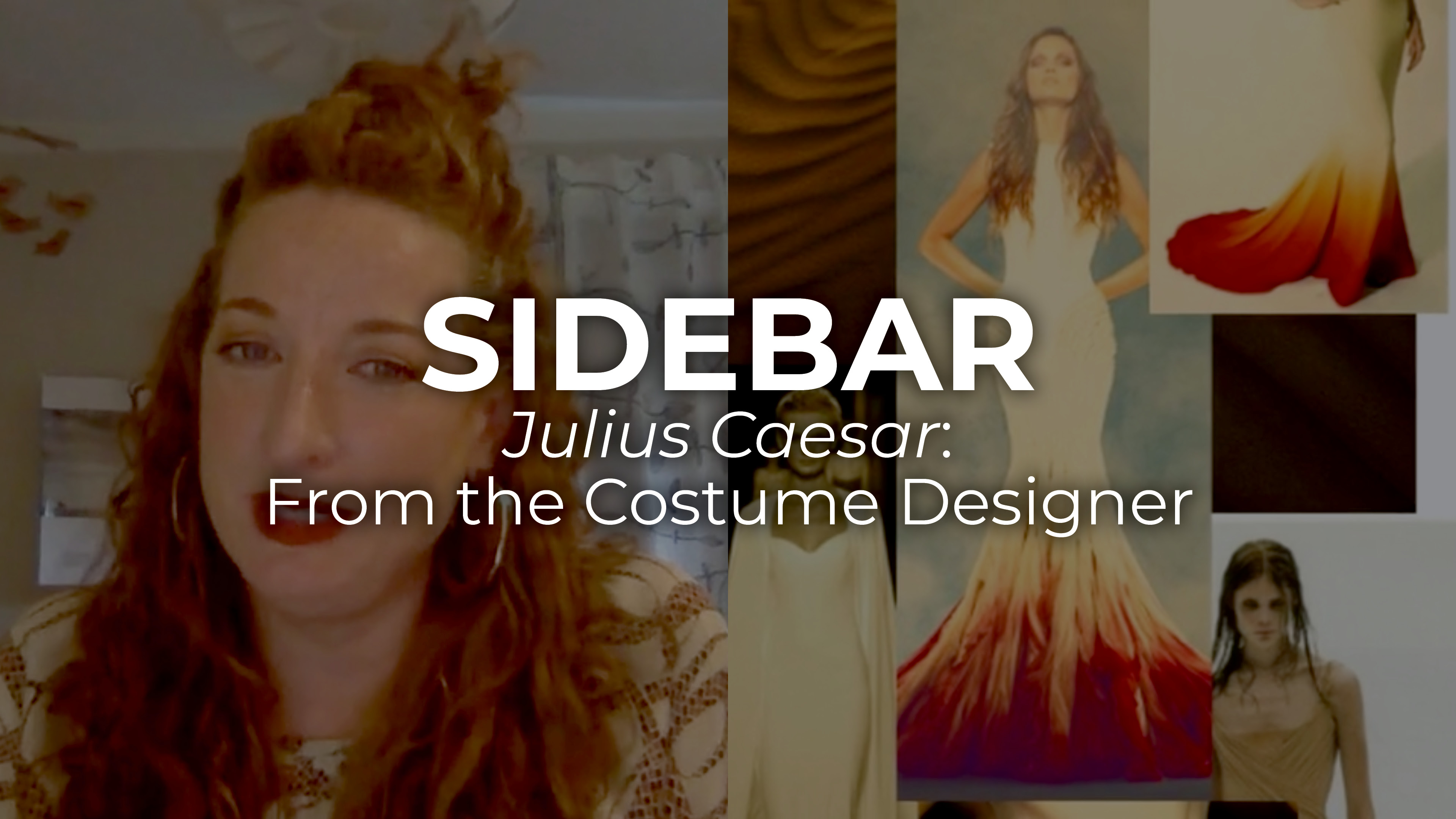 SIDEBAR Julius Caesar: From the Costume Designer, Part I