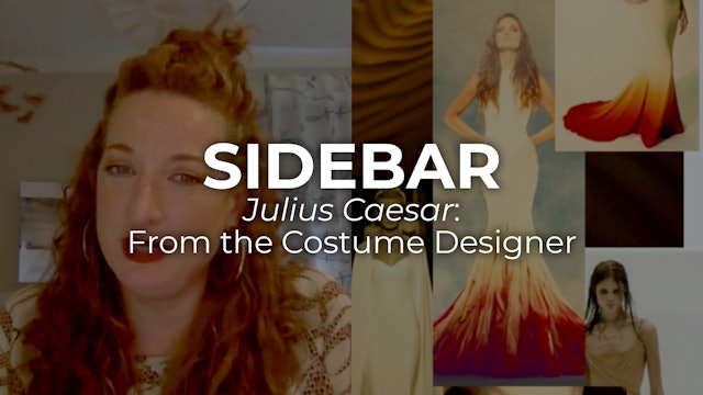 Sidebar Julius Caesar: From the Costume Designer, part I