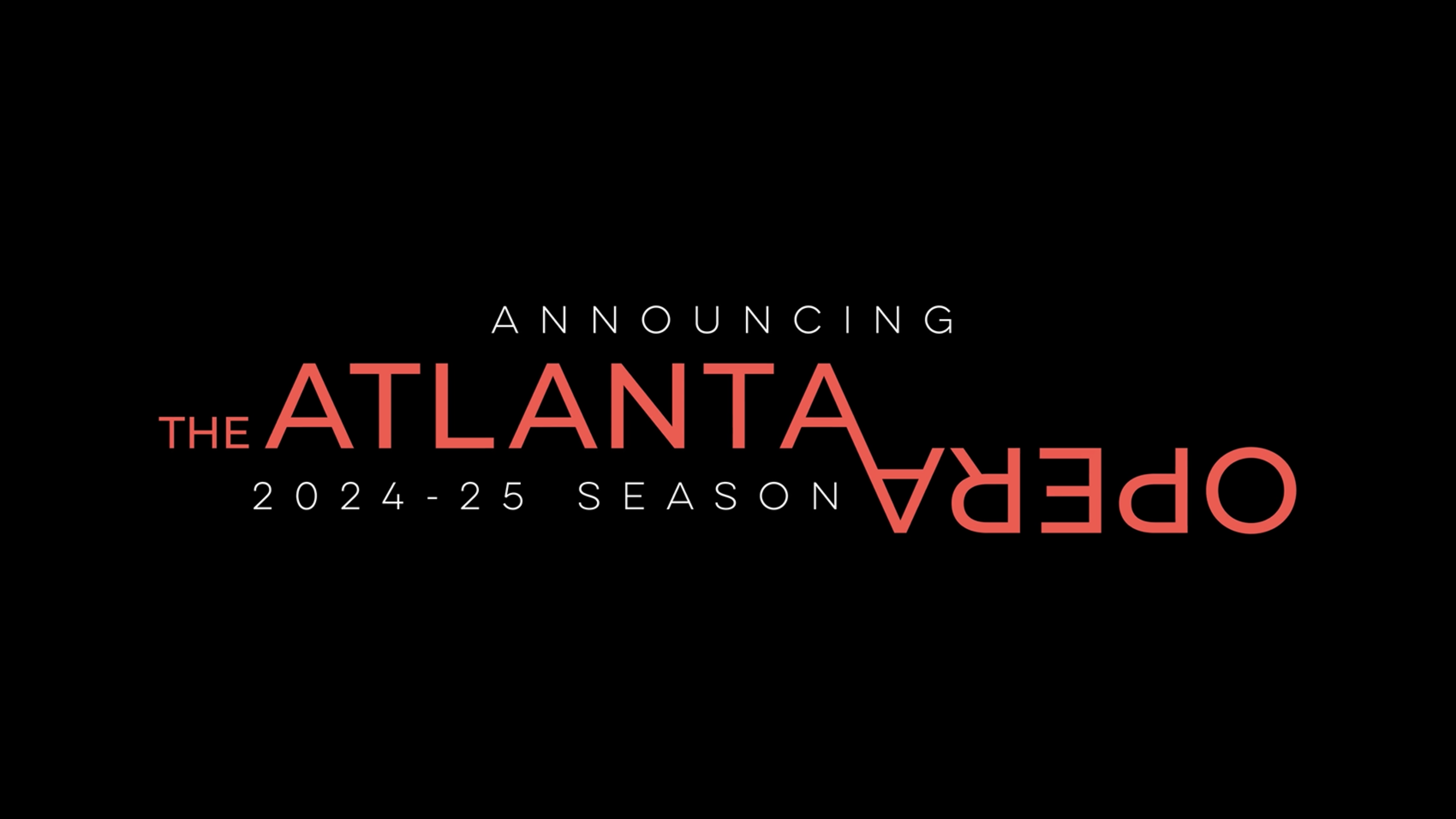 The Atlanta Opera | 24-25 Season Announcement
