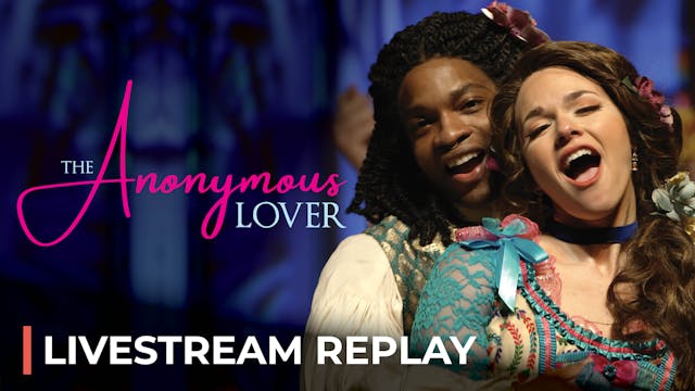 The Anonymous Lover Livestream Replay