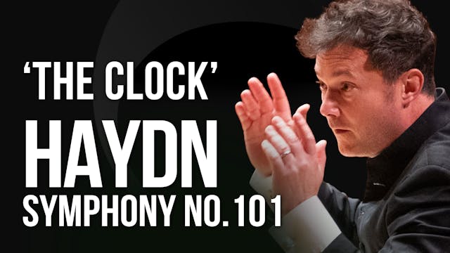 HAYDN: Symphony No. 101, "The Clock"