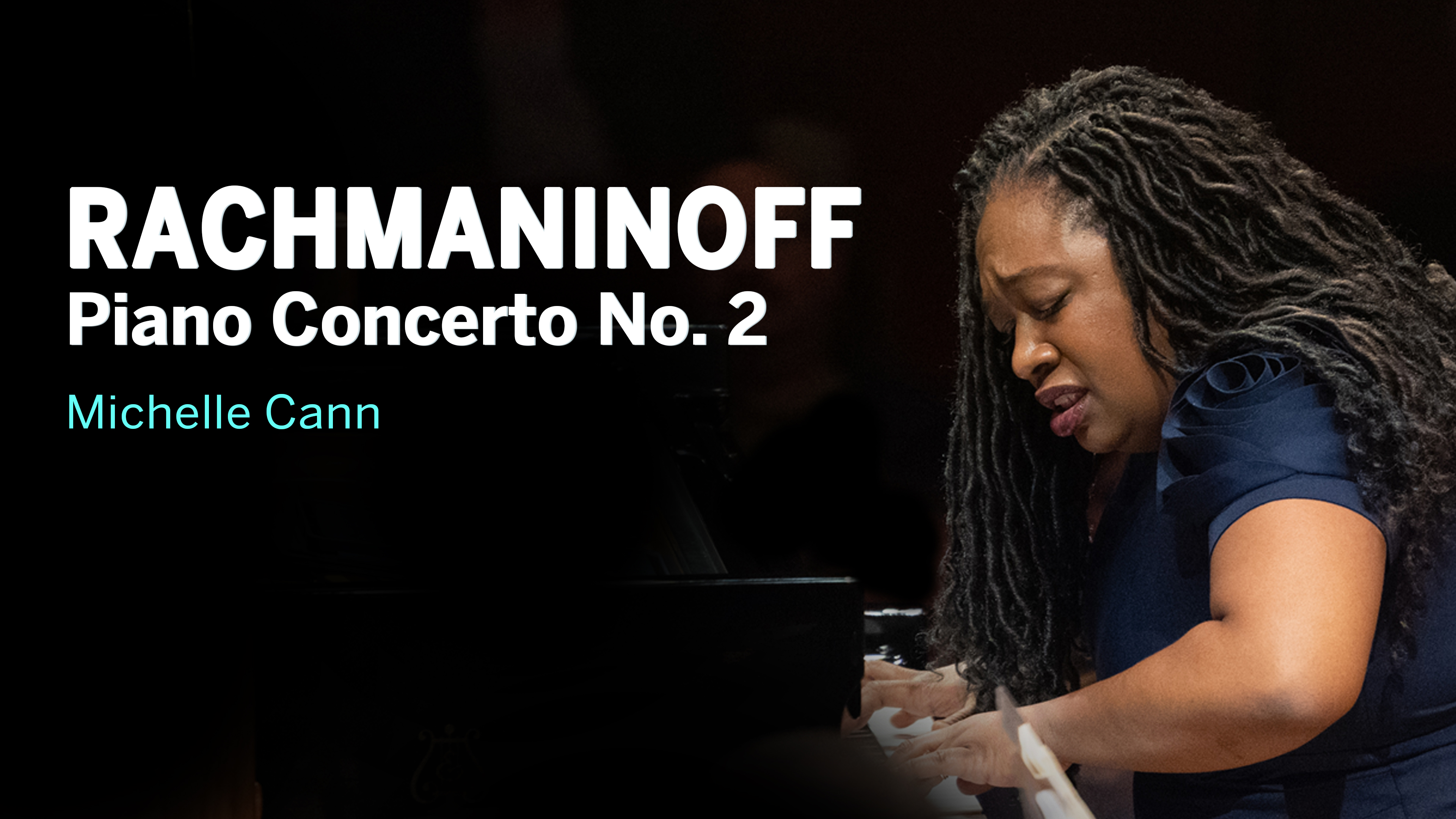 RACHMANINOFF: Piano Concerto No. 2 ft. Michelle Cann + Exclusives