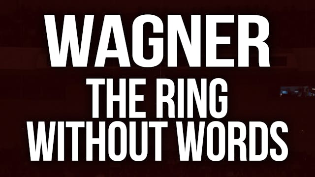WAGNER: "The Ring Without Words"