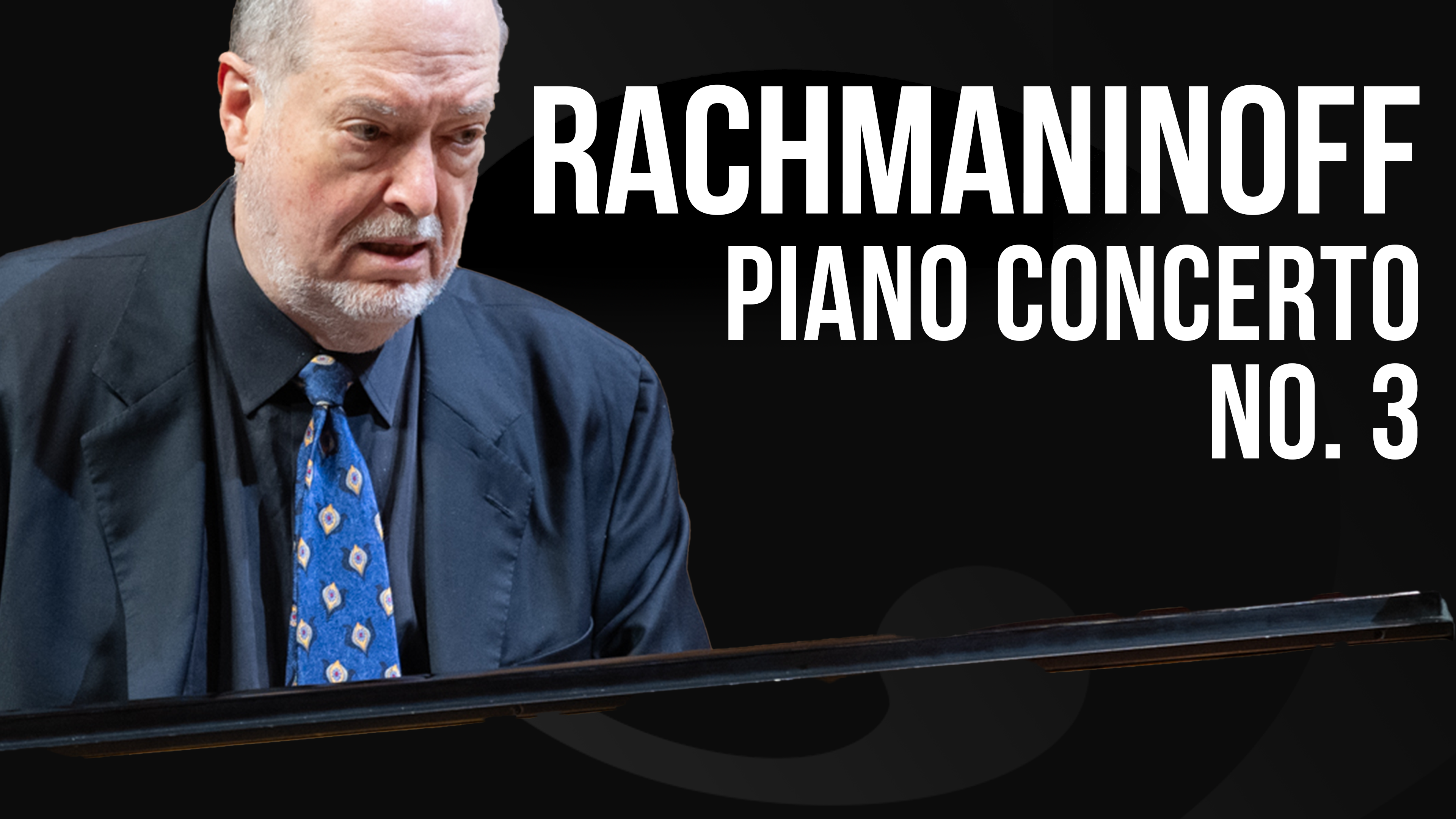 RACHMANINOFF: Piano Concerto No. 3 ft. Garrick Ohlsson