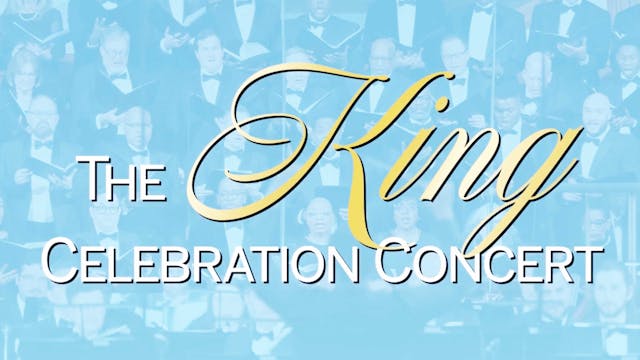 The King Celebration Concert