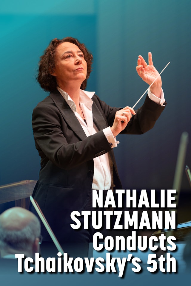 Nathalie Stutzmann Conducts Tchaikovsky's 5th
