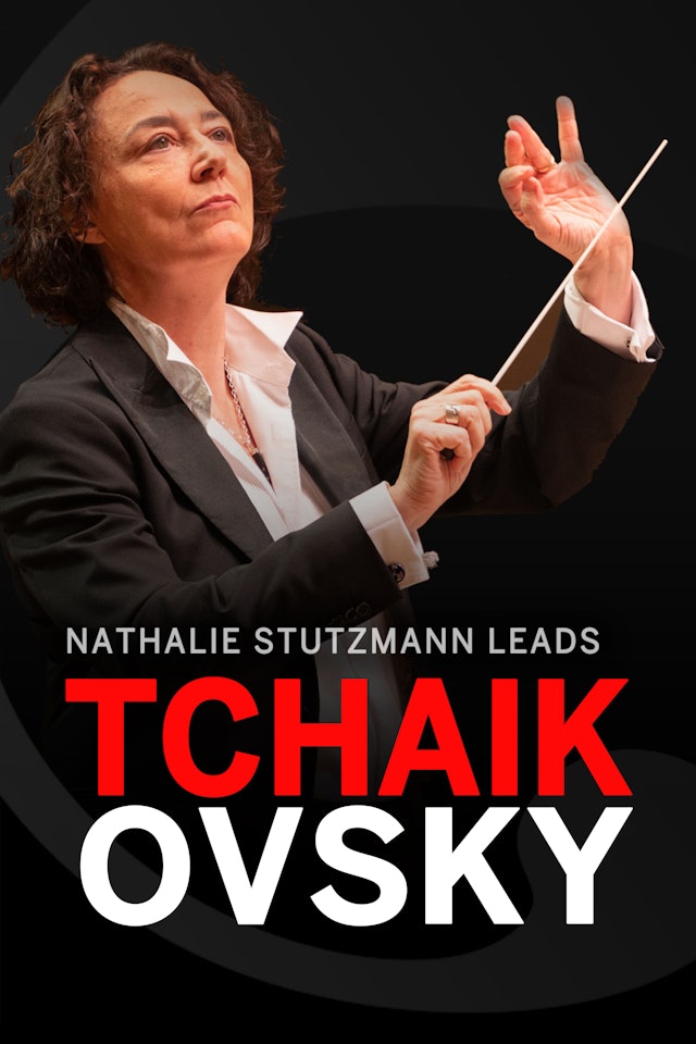 NEW | Nathalie Stutzmann Conducts Tchaikovsky