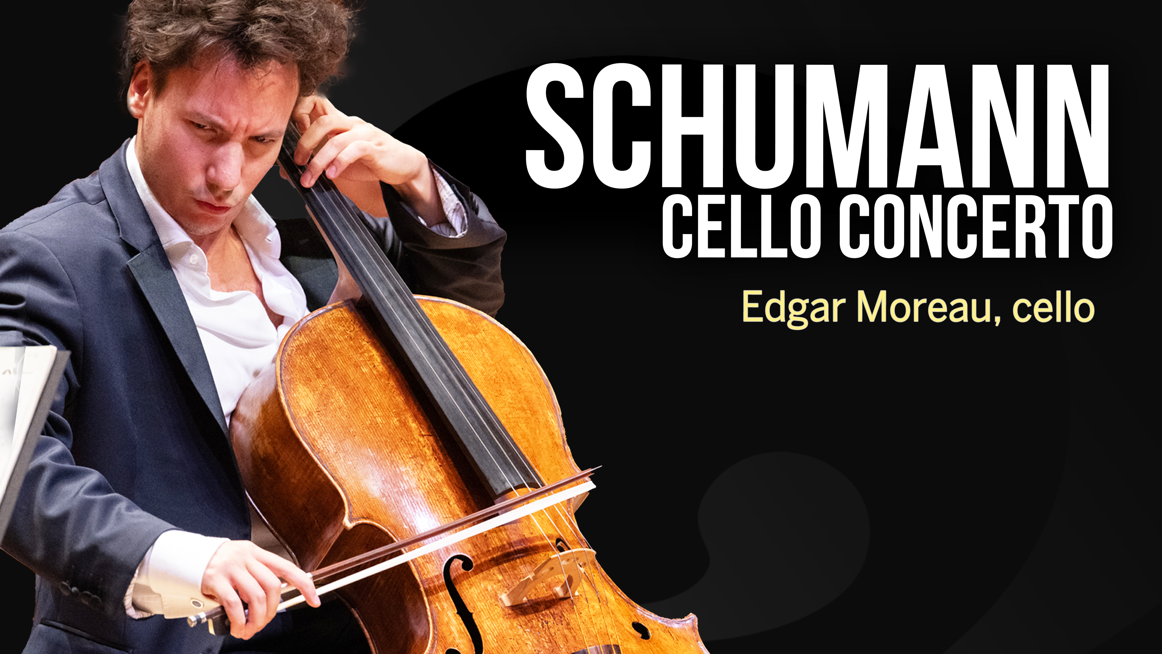 SCHUMANN: Cello Concerto with Edgar Moreau