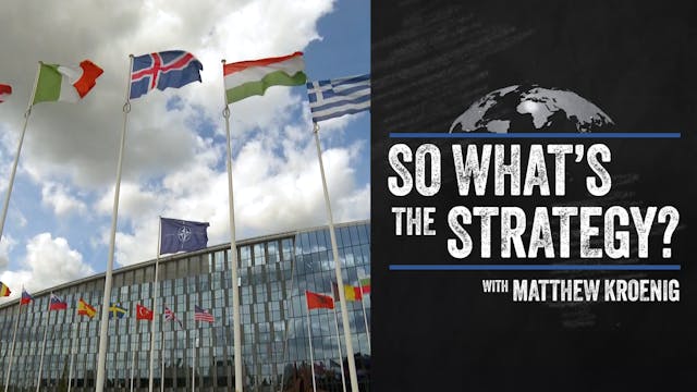 So what's the strategy for NATO? Part...