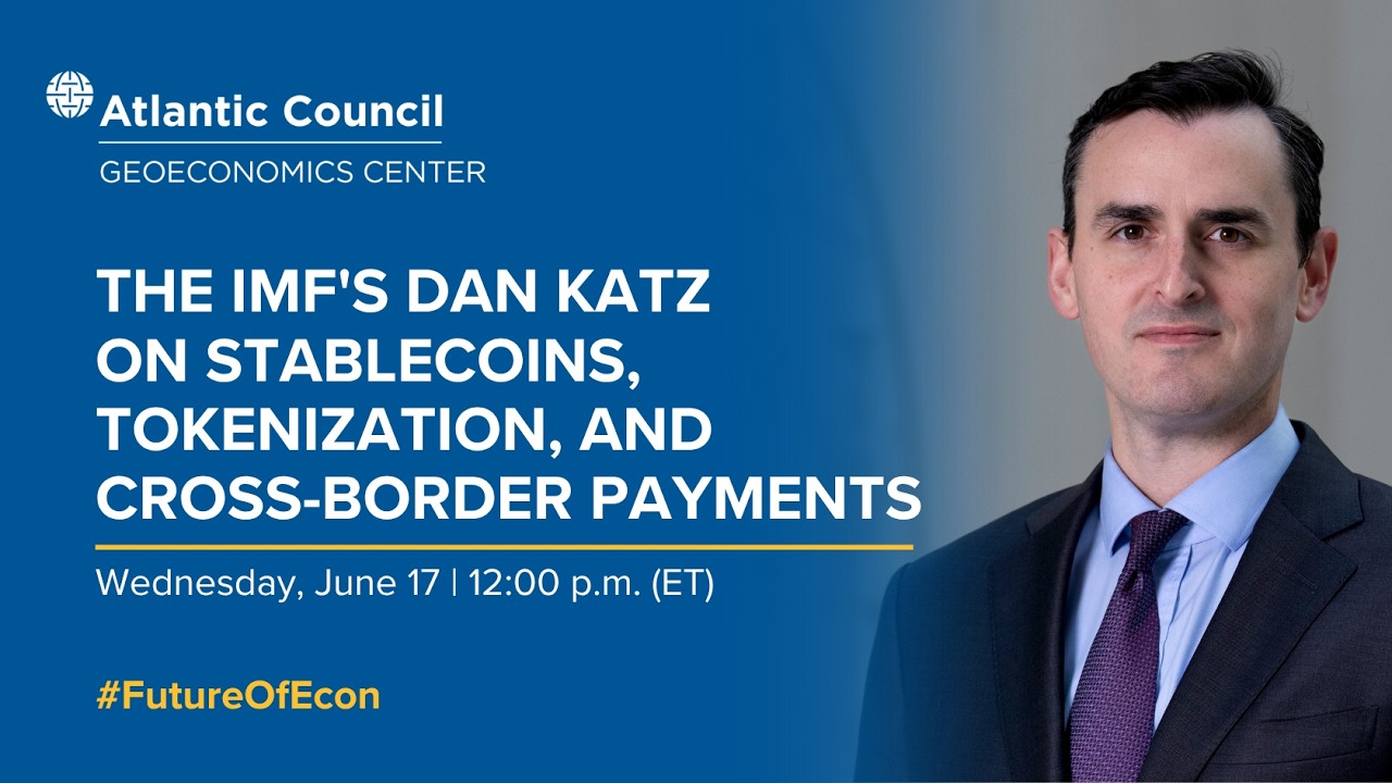 The IMF’s Dan Katz on stablecoins, tokenization, and cross-border payments