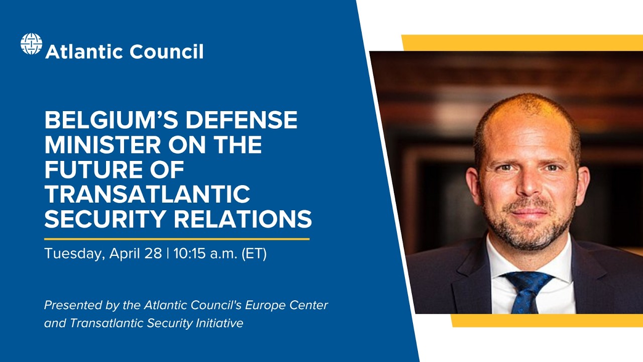 Belgium’s defense minister on the future of transatlantic security relations