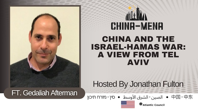 China and the Israel-Hamas War: A View from Tel Aviv
