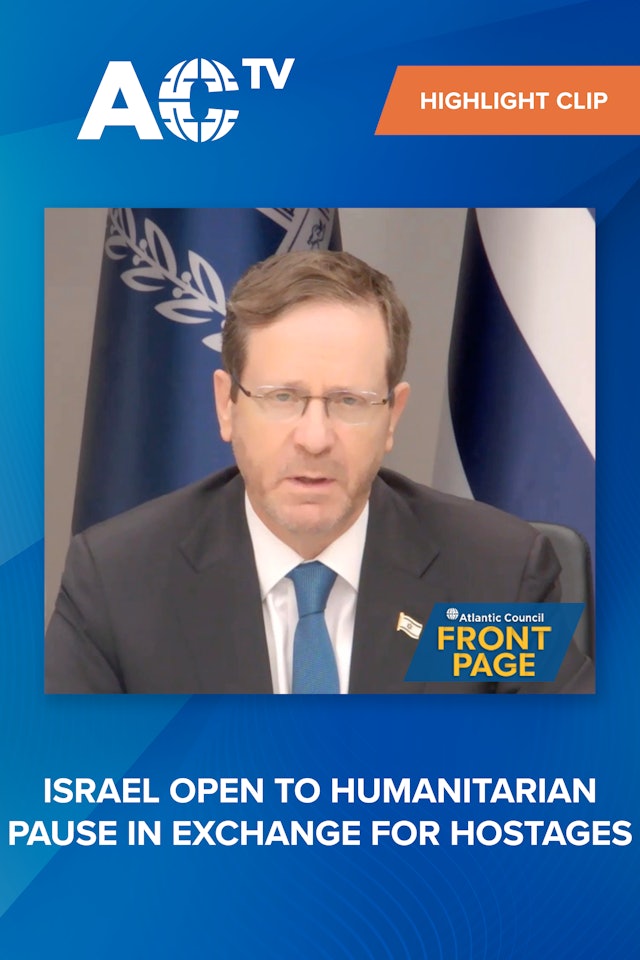 President Isaac Herzog: "Israel is willing to enter another humanitarian pause"